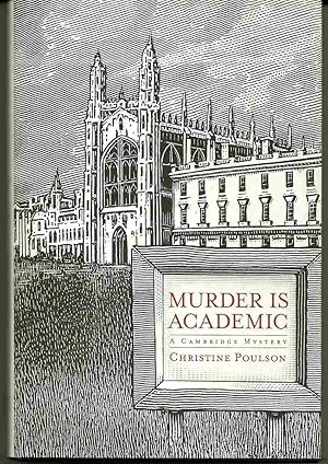 MURDER IS ACADEMIC A Cambridge Mystery