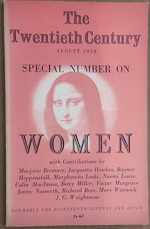 Image du vendeur pour The Twentieth Century August 1958 SPECIAL NUMBER ON WOMEN (Formerly the Nineteenth Century & After) / Marjorie Bremner, Jacquetta Hawkes, rayner Heppenstall, Marghanita Laski, Naomi Lewis, Colin MacInnes, Betty Miller, Victor Musgrave, Jenny Nasmyth, Richard Rees, Mary Warnock, J G Weightman. mis en vente par Shore Books