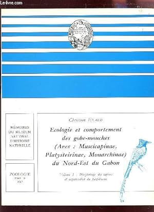 Écologie et comportement des gobe-mouches (Aves : Muscicapinae) de Nord-Est du Gabon. : Volume I ...