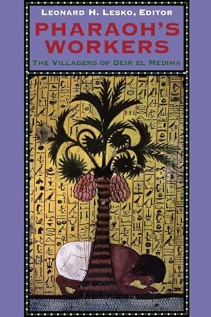 Imagen del vendedor de Pharaoh's Workers : The Village of Deir El Medina a la venta por GreatBookPricesUK