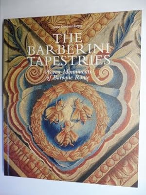 Seller image for THE BARBERINI TAPESTRIES - Woven Monuments of Baroque Rome *. for sale by Antiquariat am Ungererbad-Wilfrid Robin