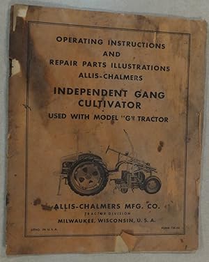 ALLIS CHALMERS G TRACTOR INDEPENDENT GANG CULTIVATOR OPERATORS & PARTS MANUAL