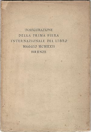 Inaugurazione della prima Fiera Internazionale del libro. Maggio MCMXXII Firenze.
