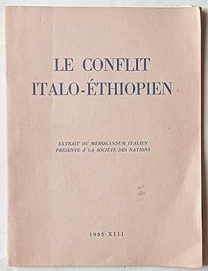 Le conflit italo-éthiopien. Extrait du Mémorandum italien présenté à la Société des Nations.