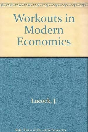 Seller image for Workouts in Modern Economics for sale by WeBuyBooks