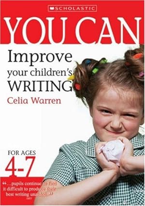 Bild des Verkufers fr Improve Your Children's Writing Ages 4-7 (You Can) zum Verkauf von WeBuyBooks