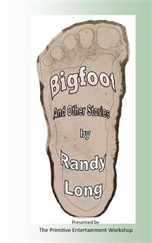 Imagen del vendedor de Bigfoot and Other Stories a la venta por GreatBookPrices