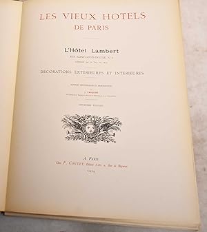 Les Vieux Hotels de Paris; L'Hotel Lambert, Rue Saint-Louis-En-L'Ile, No. 2 construit par le Vau ...