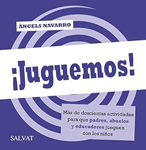 Imagen del vendedor de Juguemos! Ms de doscientas actividades para que padres, abuelos y educadores jueguen con los nios. [Ttulo original: Avis i nts jugueu! Traducido al Espaol por: Manuel Ybenes]. a la venta por La Librera, Iberoamerikan. Buchhandlung