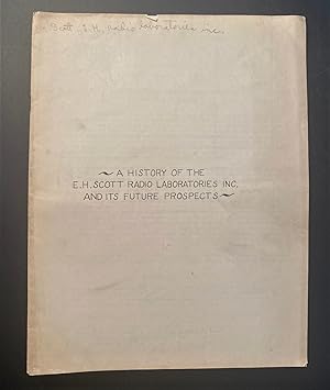 (RADIO) A History of the E.H. Scott Radio Laboratories, Inc., and its Future Prospects.