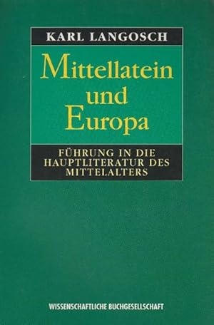 Seller image for Mittellatein und Europa. Fhrung in die Hauptliteratur des Mittelalters. for sale by La Librera, Iberoamerikan. Buchhandlung