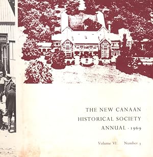 Imagen del vendedor de The New Canaan Historical Society Annual: Volume VI, Number 3, 1969 a la venta por Clausen Books, RMABA