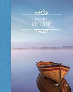 Bild des Verkufers fr Moments of Serenity zum Verkauf von WeBuyBooks