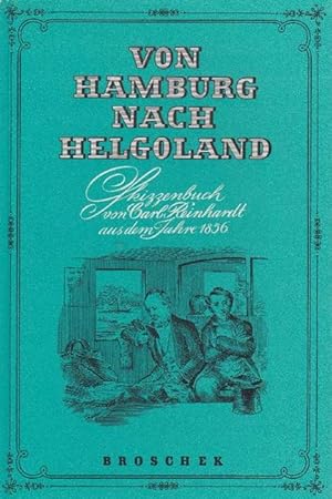 Bild des Verkufers fr Von Hamburg nach Helgoland. Skizzenbuch von Karl Reinhardt aus dem Jahre 1856. zum Verkauf von La Librera, Iberoamerikan. Buchhandlung