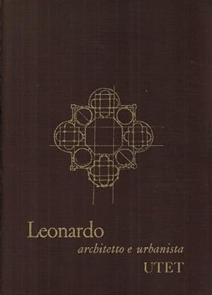 Imagen del vendedor de Leonardo, architetto e urbanista. A cura di Luigi Firpo. a la venta por La Librera, Iberoamerikan. Buchhandlung