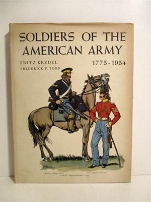 Soldiers of the American Army 1775 - 1954.