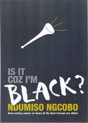 Bild des Verkufers fr Is it Coz I'm Black? zum Verkauf von WeBuyBooks
