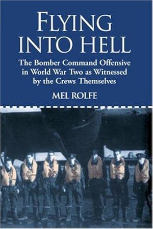 Seller image for Flying into Hell: The Bomber Command Offensive as in WWII for sale by WeBuyBooks
