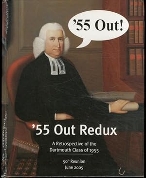 Imagen del vendedor de 55 Out! Redux: A Retrospective of the Dartmouth Class of 1955: 50th Reunion: June 2005 a la venta por Lavendier Books