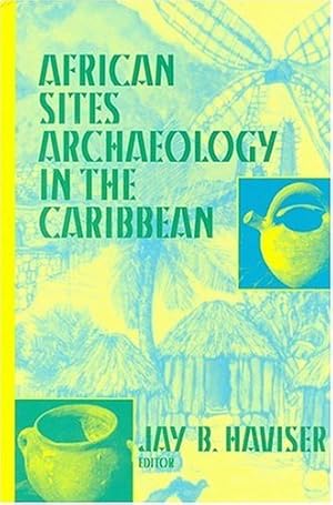 Bild des Verkufers fr African Sites Archaeology in the Caribbean zum Verkauf von WeBuyBooks