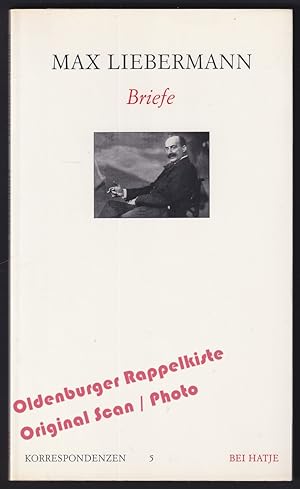 Bild des Verkufers fr Max Liebermann: Briefe = Korrespondenzen 5 - Schlaffer, Hannelore u. Heinz (Hrsg) zum Verkauf von Oldenburger Rappelkiste