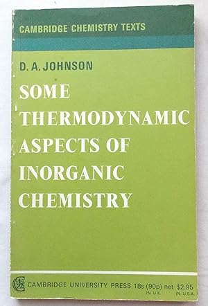 Some Thermodynamic Aspects of Inorganic Chemistry