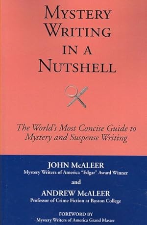 Imagen del vendedor de Mystery Writing in a Nutshell : The World's Most Concise Guide to Mystery and Suspense Writing a la venta por GreatBookPrices