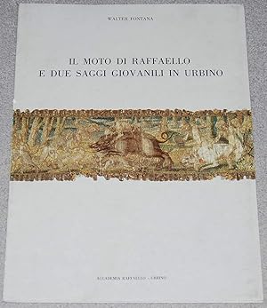 Il moto di Raffaello e due saggi giovanili in Urbino