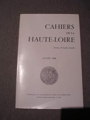 CAHIERS DE LA HAUTE-LOIRE , REVUE D' ETUDES LOCALES , QUATRIEME ANNEE 1968