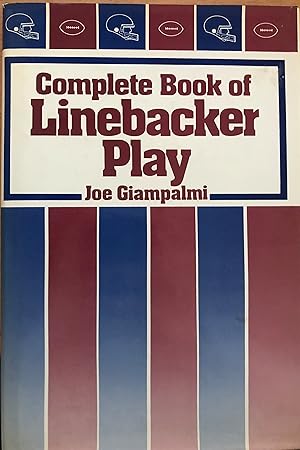 Seller image for Complete book of Linebacker Play for sale by A Book Preserve