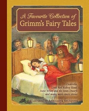 Seller image for A Favourite Collection of Grimm's Fairy Tales: Cinderella, Little Red Riding Hood, Snow White and the Seven Dwarfs and Many More Classic Stories (Hardback or Cased Book) for sale by BargainBookStores