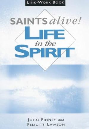 Seller image for Saints Alive!: Leader's Manual: Life in the Spirit for sale by WeBuyBooks
