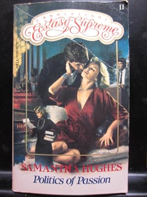 Seller image for POLITICS OF PASSION (Candlelight Ecstasy Supreme #11) for sale by The Book Abyss