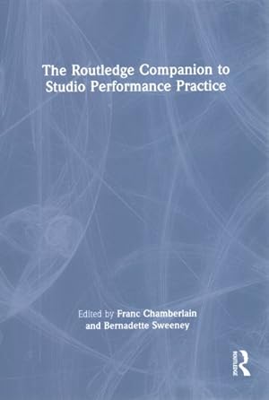 Bild des Verkufers fr Routledge Companion to Studio Performance Practice zum Verkauf von GreatBookPrices