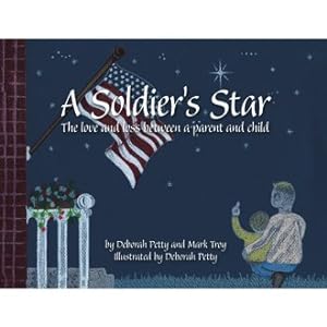 Bild des Verkufers fr Soldier's Star : The Love and Loss Between a Parent and Child zum Verkauf von GreatBookPrices