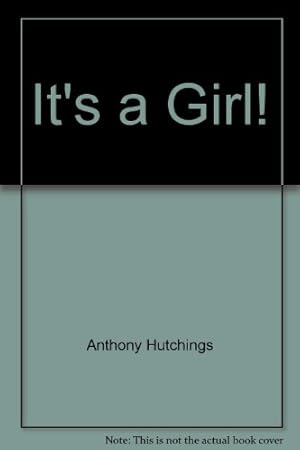 Seller image for It's a Girl! for sale by WeBuyBooks
