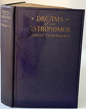 Imagen del vendedor de Dreams of an Astronomer Translated from the French by E. E. Fournier D'Albe a la venta por Old Books O'Mac