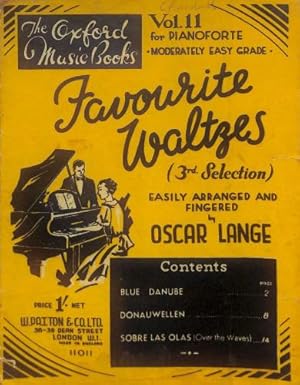 Image du vendeur pour The Oxford Music Books, Volume 11: Favourite Waltzes (3rd Selection). Moderately Easy Grade mis en vente par WeBuyBooks