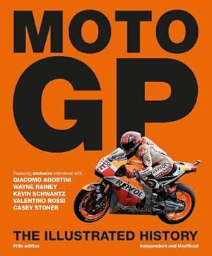 Imagen del vendedor de MotoGP: The Illustrated History a la venta por WeBuyBooks