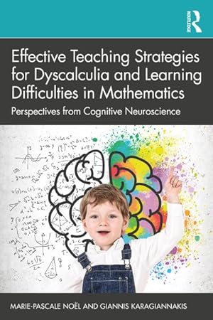 Seller image for Effective Teaching Strategies for Dyscalculia and Learning Difficulties in Mathematics : Perspectives from Cognitive Neuroscience for sale by AHA-BUCH GmbH