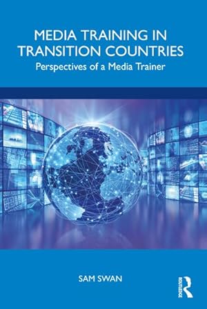 Immagine del venditore per Media Training in Transition Countries : Perspectives of a Media Trainer venduto da AHA-BUCH GmbH