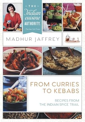 Bild des Verkufers fr From Curries to Kebabs : Recipes from the Indian Spice Trail (Latest Edition) zum Verkauf von AHA-BUCH GmbH