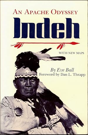 Seller image for Indeh: An Apache Odyssey, with New Maps for sale by Florida Mountain Book Co.