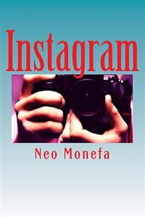 Immagine del venditore per Instagram : Insider Tips and Secrets on How to Gain Followers and Likes That Work Fast venduto da GreatBookPrices