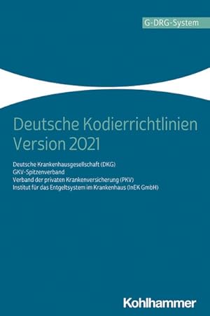 Deutsche Kodierrichtlinien Version 2021 Allgemeine und spezielle Kodierrichtlinien für die Versch...