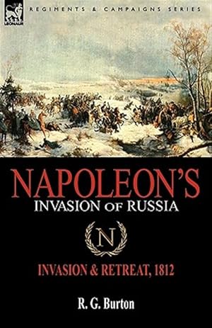 Imagen del vendedor de Napoleon's Invasion of Russia: Invasion & Retreat, 1812 a la venta por GreatBookPrices