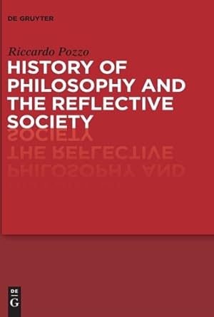 Seller image for History of philosophy and the reflective society. for sale by FIRENZELIBRI SRL