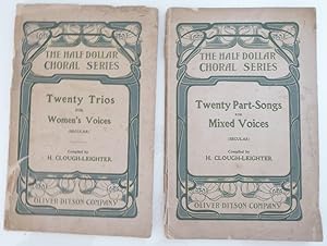 Image du vendeur pour The Half Dollar Choral Series: Twenty Part-Songs For Mixed Voices(Secular), and, Twenty Trios For Women's Voice(Secular) mis en vente par Jeff Irwin Books