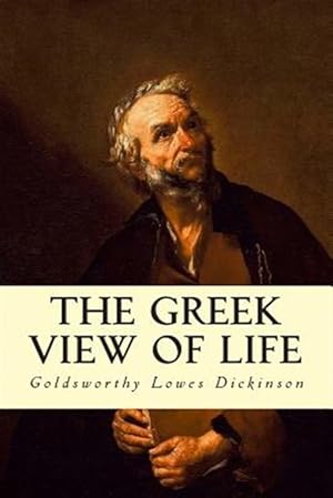 Seller image for Greek View of Life for sale by GreatBookPrices