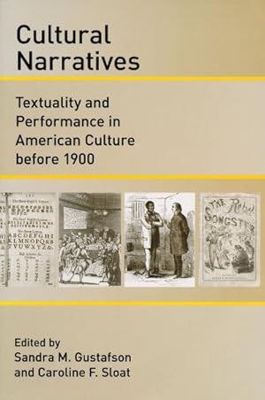 Image du vendeur pour Cultural Narratives : Textuality and Performance in American Culture Before 1900 mis en vente par GreatBookPrices